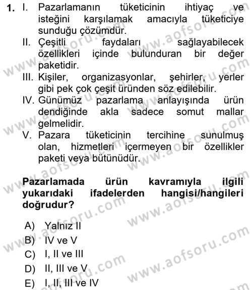 Pazarlama İlkeleri Dersi 2022 - 2023 Yılı (Vize) Ara Sınav Soruları 1. Soru