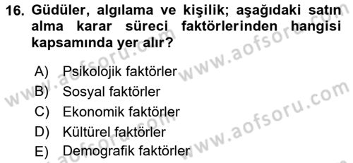 Pazarlama İlkeleri Dersi 2022 - 2023 Yılı (Vize) Ara Sınav Soruları 16. Soru