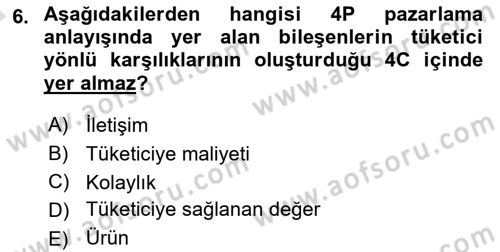 Pazarlama İlkeleri Dersi 2022 - 2023 Yılı (Vize) Ara Sınavı 6. Soru