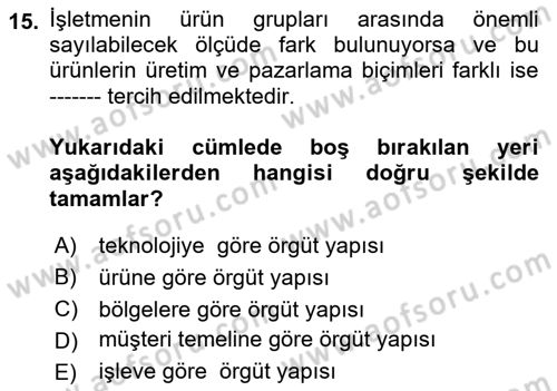 Pazarlama İlkeleri Dersi 2022 - 2023 Yılı (Final) Dönem Sonu Sınav Soruları 15. Soru