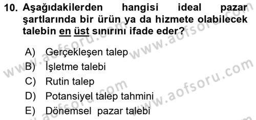 Pazarlama İlkeleri Dersi 2022 - 2023 Yılı Yaz Okulu Sınav Soruları 10. Soru
