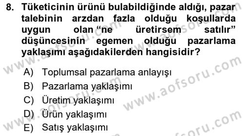 Pazarlama İlkeleri Dersi Ara Sınavı Deneme Sınav Soruları 8. Soru