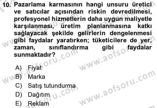 Pazarlama İlkeleri Dersi 2023 - 2024 Yılı (Final) Dönem Sonu Sınav Soruları 10. Soru