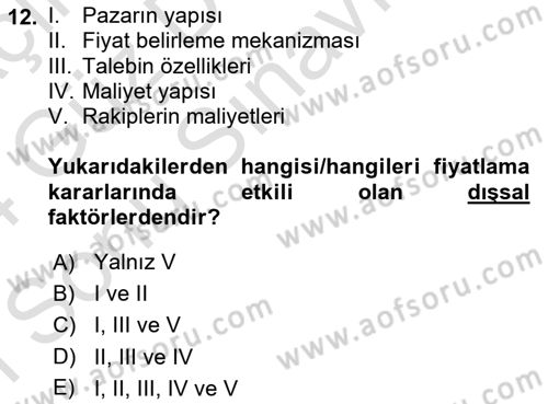 Pazarlama İlkeleri Dersi 2023 - 2024 Yılı (Final) Dönem Sonu Sınav Soruları 12. Soru