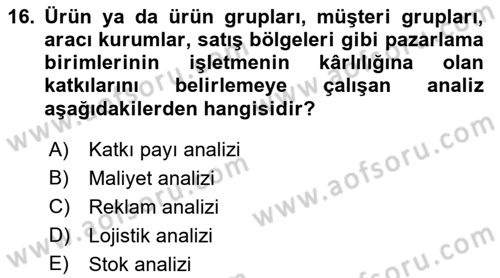 Pazarlama İlkeleri Dersi 2023 - 2024 Yılı (Final) Dönem Sonu Sınav Soruları 16. Soru