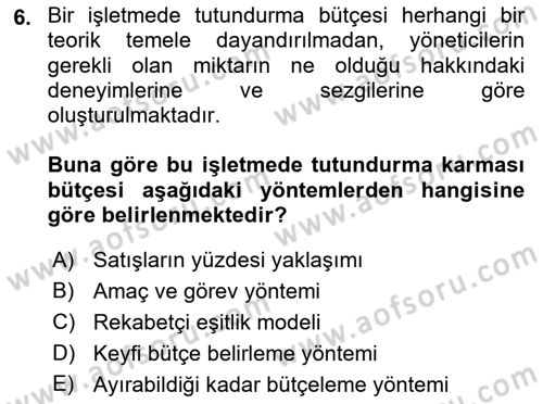 Pazarlama İlkeleri Dersi 2023 - 2024 Yılı (Final) Dönem Sonu Sınav Soruları 6. Soru
