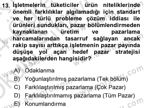 Pazarlama İlkeleri Dersi 2023 - 2024 Yılı Yaz Okulu Sınav Soruları 13. Soru