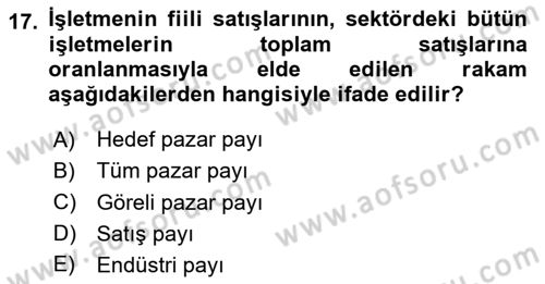 Pazarlama İlkeleri Dersi 2023 - 2024 Yılı Yaz Okulu Sınav Soruları 17. Soru
