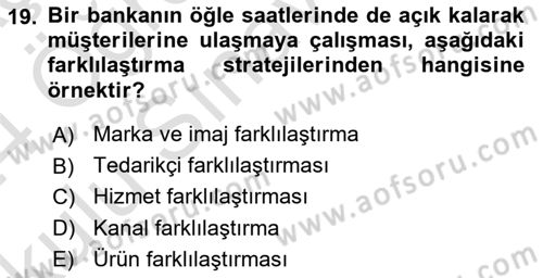 Pazarlama İlkeleri Dersi 2023 - 2024 Yılı Yaz Okulu Sınav Soruları 19. Soru