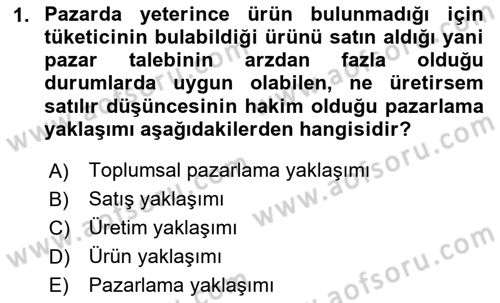 Pazarlama İlkeleri Dersi 2024 - 2025 Yılı (Final) Dönem Sonu Sınav Soruları 1. Soru
