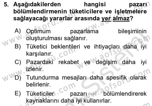 Pazarlama İlkeleri Dersi 2024 - 2025 Yılı (Final) Dönem Sonu Sınav Soruları 5. Soru