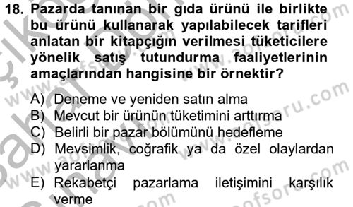 Bütünleşik Pazarlama İletişimi Dersi 2012 - 2013 Yılı (Vize) Ara Sınav Soruları 18. Soru