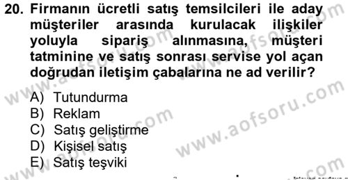 Bütünleşik Pazarlama İletişimi Dersi 2012 - 2013 Yılı (Vize) Ara Sınav Soruları 20. Soru