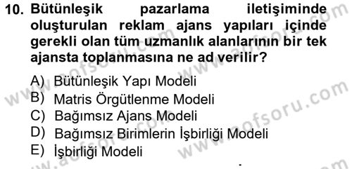 Bütünleşik Pazarlama İletişimi Dersi 2012 - 2013 Yılı (Final) Dönem Sonu Sınav Soruları 10. Soru