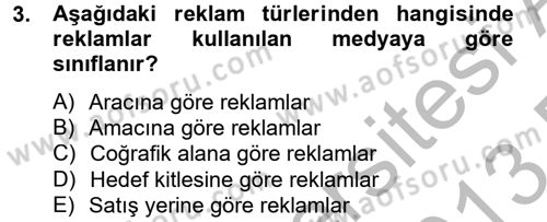 Bütünleşik Pazarlama İletişimi Dersi 2012 - 2013 Yılı (Final) Dönem Sonu Sınav Soruları 3. Soru