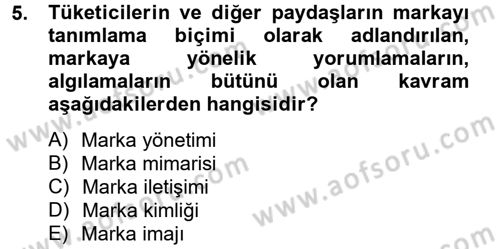 Bütünleşik Pazarlama İletişimi Dersi 2012 - 2013 Yılı (Final) Dönem Sonu Sınav Soruları 5. Soru