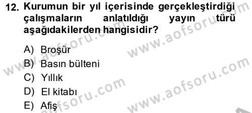 Bütünleşik Pazarlama İletişimi Dersi 2013 - 2014 Yılı (Vize) Ara Sınav Soruları 12. Soru