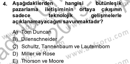 Bütünleşik Pazarlama İletişimi Dersi 2013 - 2014 Yılı (Vize) Ara Sınav Soruları 4. Soru