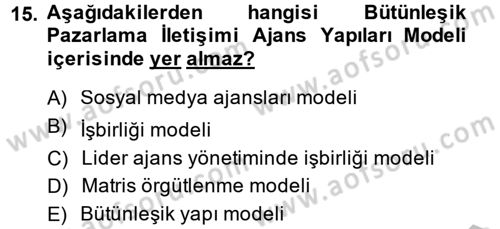 Bütünleşik Pazarlama İletişimi Dersi 2013 - 2014 Yılı (Final) Dönem Sonu Sınav Soruları 15. Soru