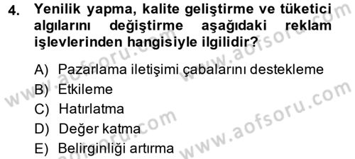 Bütünleşik Pazarlama İletişimi Dersi 2013 - 2014 Yılı (Final) Dönem Sonu Sınav Soruları 4. Soru