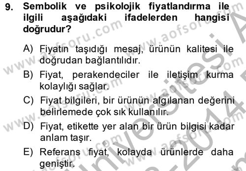 Bütünleşik Pazarlama İletişimi Dersi 2013 - 2014 Yılı (Final) Dönem Sonu Sınav Soruları 9. Soru