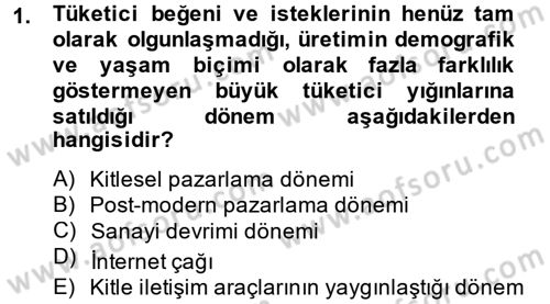 Bütünleşik Pazarlama İletişimi Dersi 2013 - 2014 Yılı Tek Ders Sınav Soruları 1. Soru