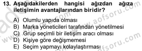 Bütünleşik Pazarlama İletişimi Dersi 2013 - 2014 Yılı Tek Ders Sınav Soruları 13. Soru