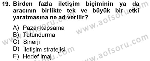 Bütünleşik Pazarlama İletişimi Dersi 2013 - 2014 Yılı Tek Ders Sınav Soruları 19. Soru