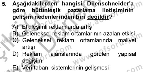 Bütünleşik Pazarlama İletişimi Dersi 2014 - 2015 Yılı (Vize) Ara Sınav Soruları 5. Soru