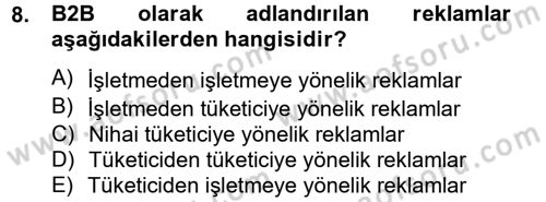 Bütünleşik Pazarlama İletişimi Dersi 2014 - 2015 Yılı (Vize) Ara Sınav Soruları 8. Soru