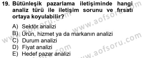 Bütünleşik Pazarlama İletişimi Dersi 2014 - 2015 Yılı (Final) Dönem Sonu Sınav Soruları 19. Soru