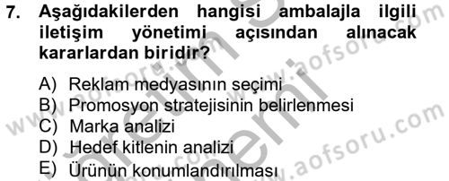Bütünleşik Pazarlama İletişimi Dersi 2014 - 2015 Yılı (Final) Dönem Sonu Sınav Soruları 7. Soru