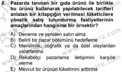 Bütünleşik Pazarlama İletişimi Dersi 2014 - 2015 Yılı Tek Ders Sınav Soruları 8. Soru