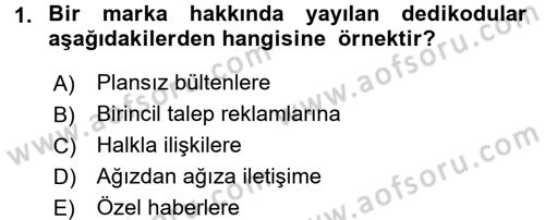 Bütünleşik Pazarlama İletişimi Dersi 2015 - 2016 Yılı (Vize) Ara Sınav Soruları 1. Soru