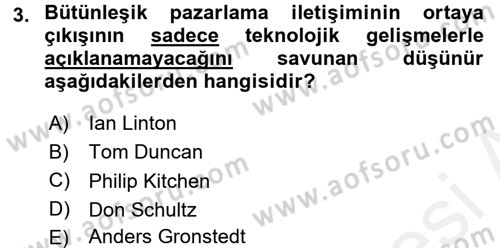 Bütünleşik Pazarlama İletişimi Dersi 2015 - 2016 Yılı (Vize) Ara Sınav Soruları 3. Soru