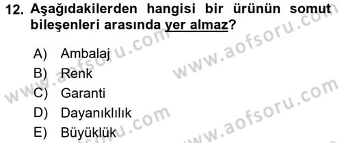 Bütünleşik Pazarlama İletişimi Dersi 2015 - 2016 Yılı (Final) Dönem Sonu Sınav Soruları 12. Soru