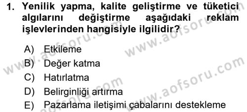 Bütünleşik Pazarlama İletişimi Dersi 2015 - 2016 Yılı Tek Ders Sınav Soruları 1. Soru