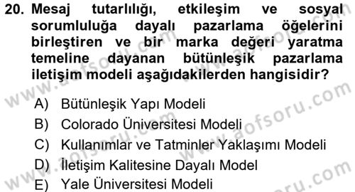 Bütünleşik Pazarlama İletişimi Dersi 2015 - 2016 Yılı Tek Ders Sınav Soruları 20. Soru