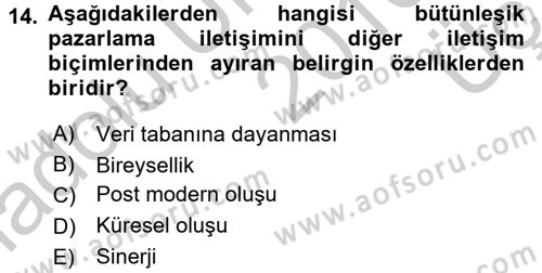 Bütünleşik Pazarlama İletişimi Dersi 2016 - 2017 Yılı 3 Ders Sınav Soruları 14. Soru