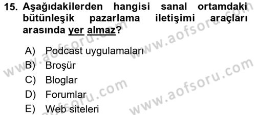 Bütünleşik Pazarlama İletişimi Dersi 2016 - 2017 Yılı 3 Ders Sınav Soruları 15. Soru