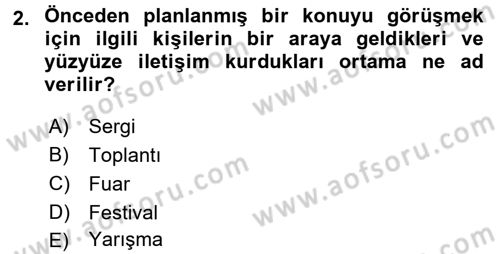 Bütünleşik Pazarlama İletişimi Dersi 2016 - 2017 Yılı 3 Ders Sınav Soruları 2. Soru