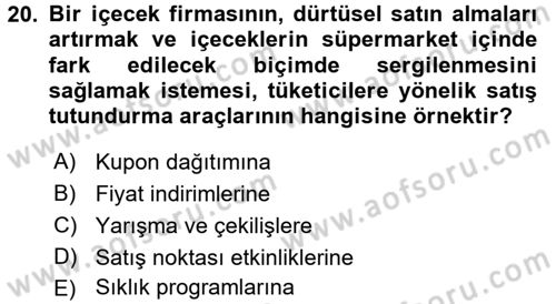 Bütünleşik Pazarlama İletişimi Dersi 2016 - 2017 Yılı (Vize) Ara Sınav Soruları 20. Soru