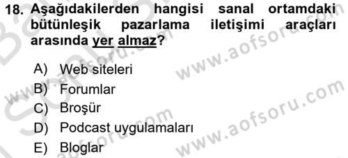 Bütünleşik Pazarlama İletişimi Dersi 2016 - 2017 Yılı (Final) Dönem Sonu Sınav Soruları 18. Soru