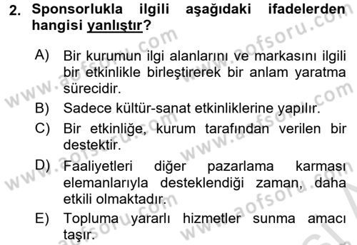 Bütünleşik Pazarlama İletişimi Dersi 2016 - 2017 Yılı (Final) Dönem Sonu Sınav Soruları 2. Soru