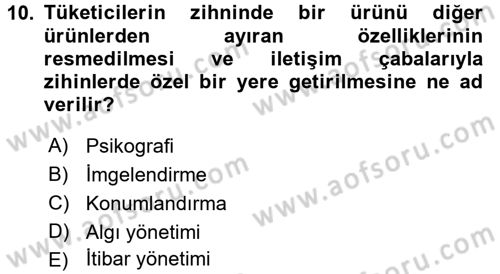 Bütünleşik Pazarlama İletişimi Dersi 2017 - 2018 Yılı 3 Ders Sınav Soruları 10. Soru