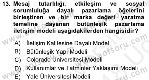 Bütünleşik Pazarlama İletişimi Dersi 2017 - 2018 Yılı 3 Ders Sınav Soruları 13. Soru