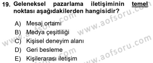 Bütünleşik Pazarlama İletişimi Dersi 2017 - 2018 Yılı 3 Ders Sınav Soruları 19. Soru