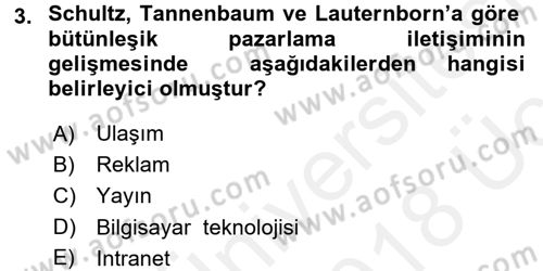 Bütünleşik Pazarlama İletişimi Dersi 2017 - 2018 Yılı 3 Ders Sınav Soruları 3. Soru