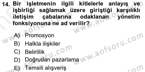 Bütünleşik Pazarlama İletişimi Dersi 2017 - 2018 Yılı (Vize) Ara Sınav Soruları 14. Soru