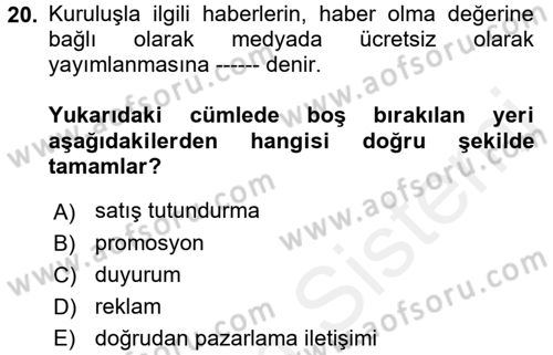Bütünleşik Pazarlama İletişimi Dersi 2017 - 2018 Yılı (Vize) Ara Sınav Soruları 20. Soru